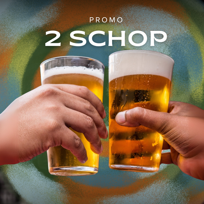 Promocion de 2 Schop 